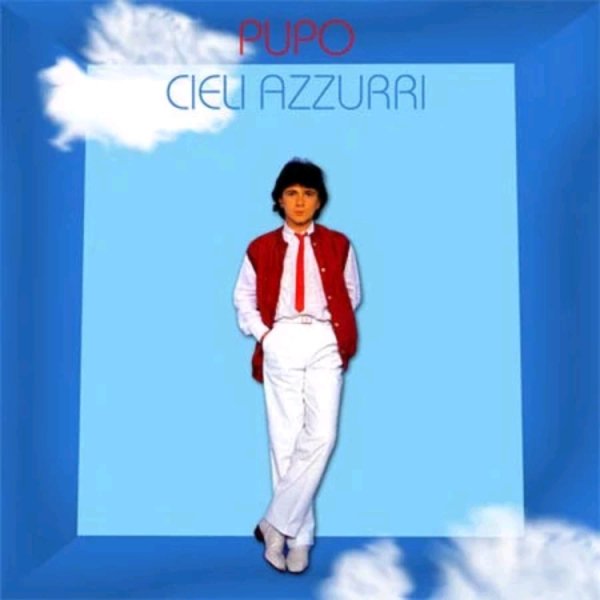 PUPO - CIELI AZZURRI /// Album CD, 1983