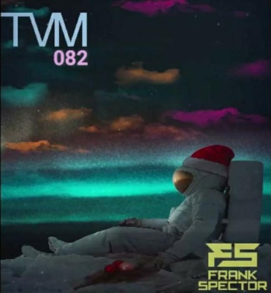 TECHNO VERY MUCH 082 "Christmas Edition" by Frank Spector 244 - TECHNO VERY MUCH 082 "Christmas Edition"  by Frank Spector
