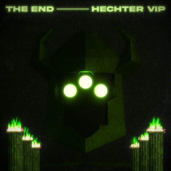 Hechter - Eptic - The End (Hechter VIP)