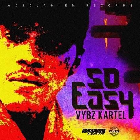 Vybz Kartel - #So Easy (Dancehall Remix)