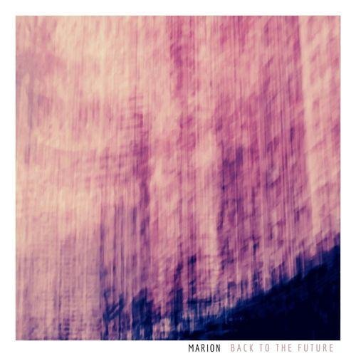 Marion - Back To The Future
