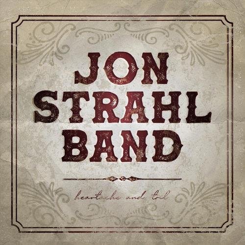 Jon Strahl Band - Hey Yeah, All Right