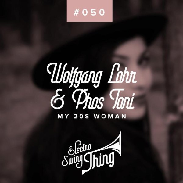 Wolfgang Löhr, Phos Toni - My 20s Woman