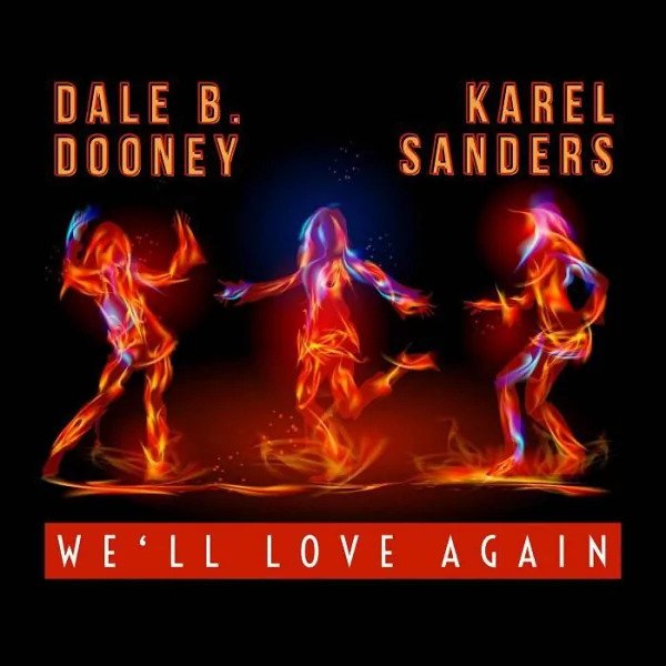Dale B. Dooney &amp; Karel Sanders - We'll Love Again (Instrumental)