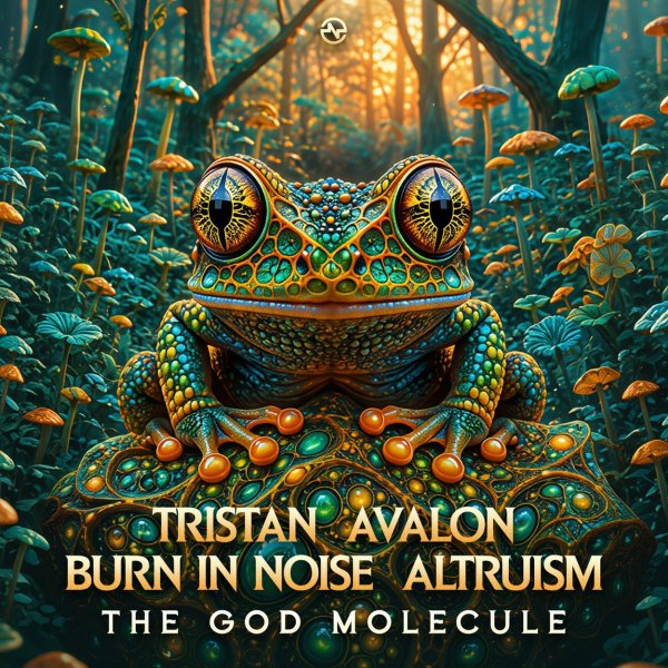 Tristan, Avalon, Burn In Noise, Altruism - The God Molecule (Original Mix)