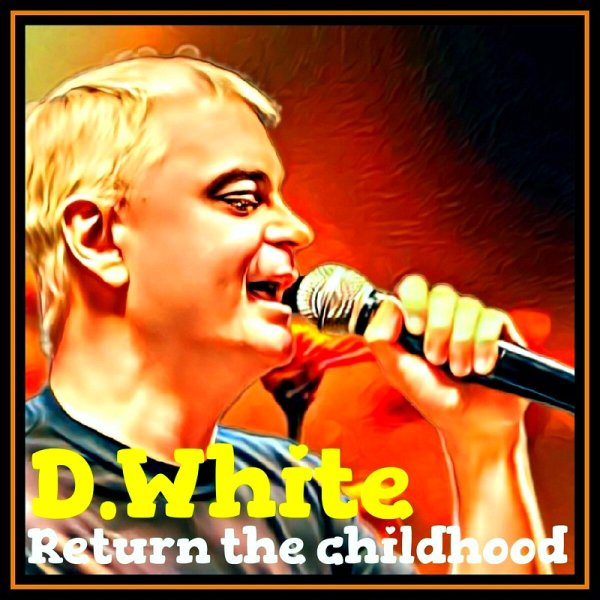 D.White - Return the Childhood (Instrumental)