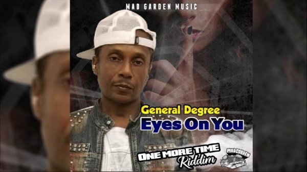 General Degree - #Eyes On You (Reggae/Dancehall)