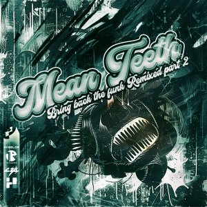 Mean Teeth - 3 Minutes (TR TACTICS Remix)