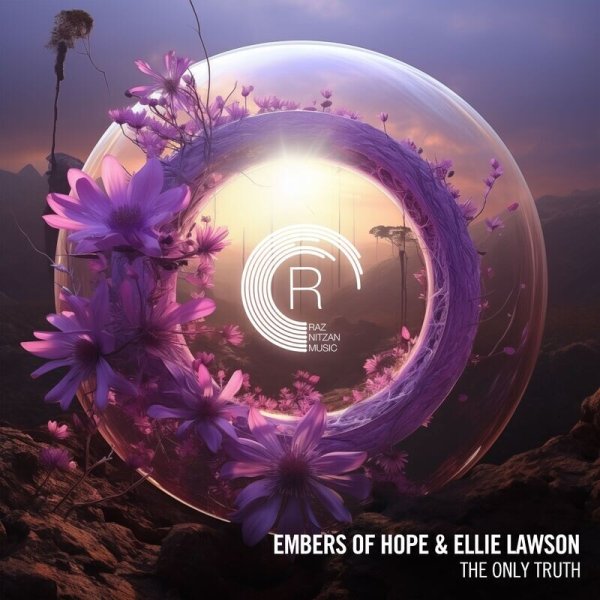 Embers of Hope &amp; Ellie Lawson - The Only Truth (Dub)