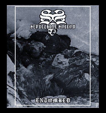 Sepulchral Sorrow - Entombed