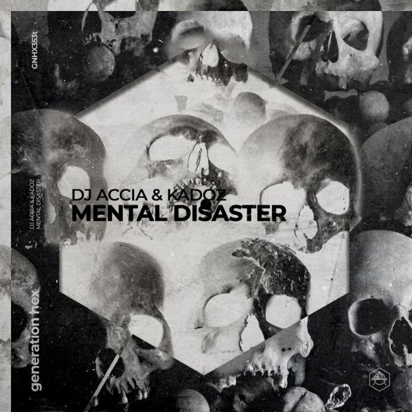 DJ Accia &amp; Kadoz - Mental Disaster (Extended Mix)