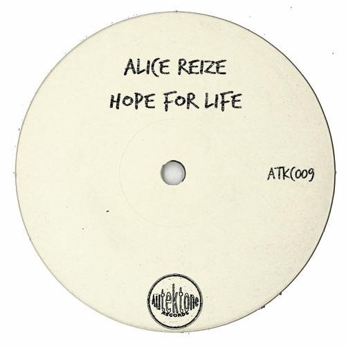 Alice Reize - Hope For Life