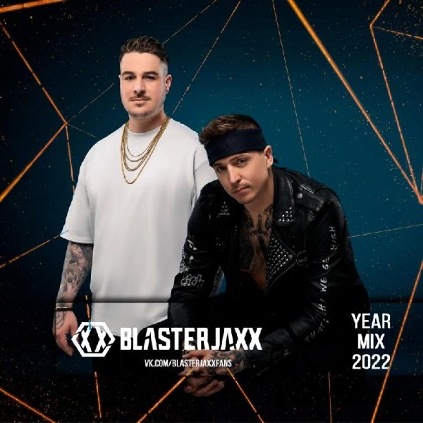 Blasterjaxx - Year Mix 2022