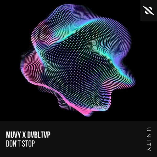 Muvy x DVBLTVP - Don't Stop (Extended Mix)
