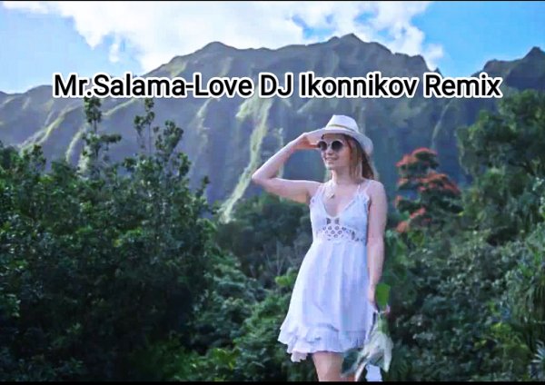 Mr. Salama - Love (DJ Ikonnikov Remix)