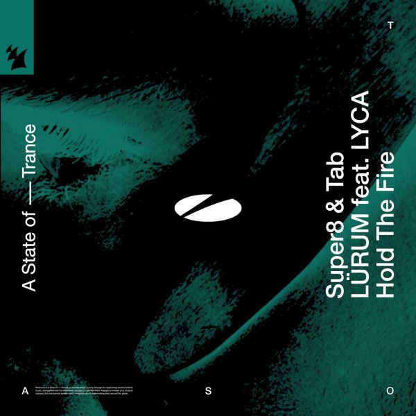 Super8 &amp; Tab with LмRUM ft. LYCA - Hold The Fire (Extended Mix)