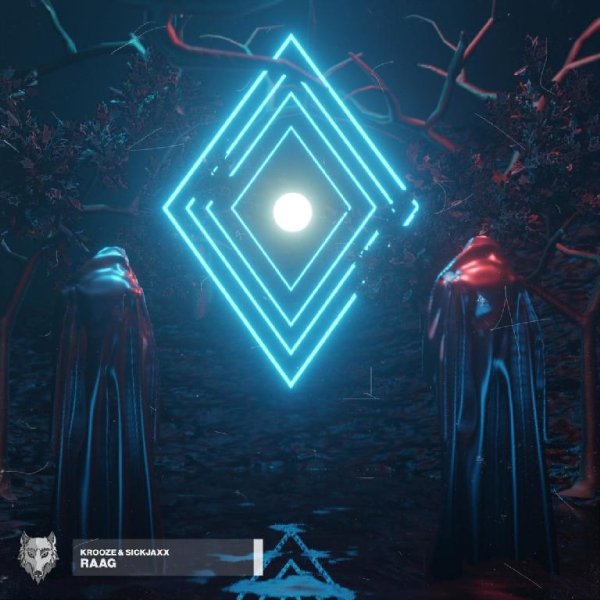 Krooze & Sickjaxx - RAAG