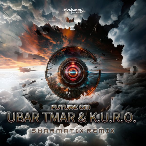 Ubar Tmar, K.U.R.O. - Future Om (Sharmatix Remix)
