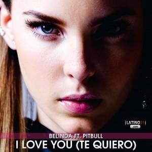 Belinda feat. Pitbull - I Love You Te Quiero
