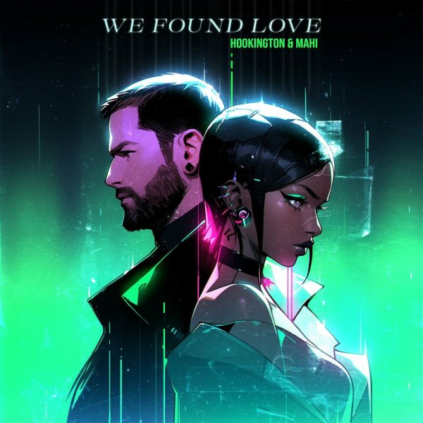 Hookington/ Mahi - We Found Love