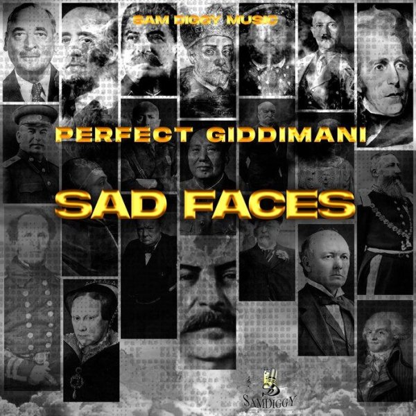 Perfect Giddimani &amp; Sam Diggy - Sad Faces