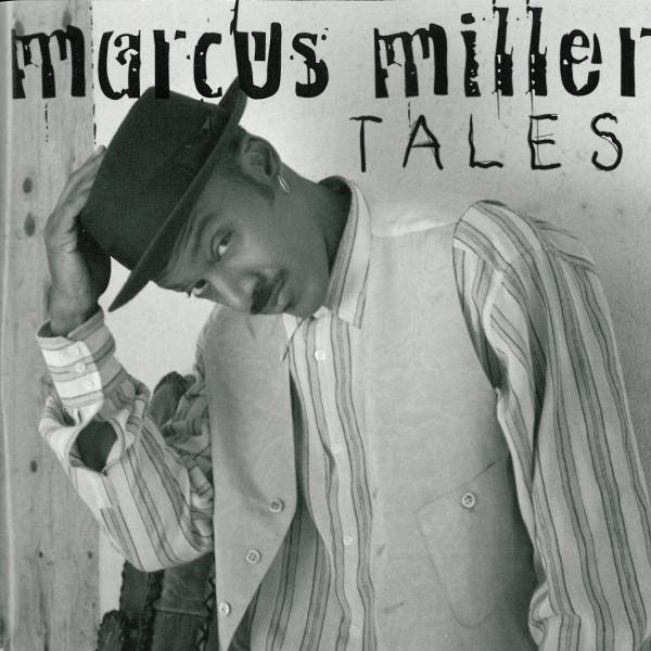 Marcus Miller - Tales (FULL ALBUM)