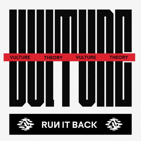Vulture Theory - RUN IT BACK