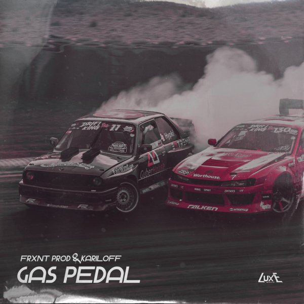FRXNT Prod, Kariloff - Gaz Pedal