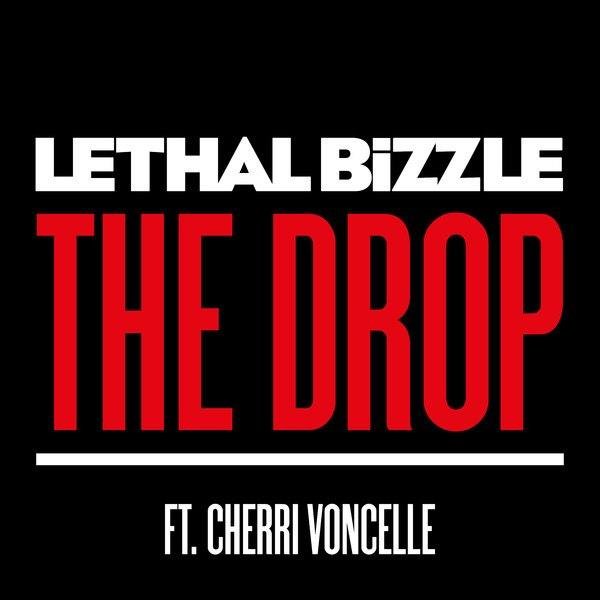Lethal Bizzle - The Drop