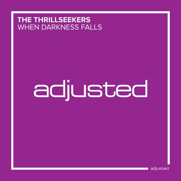 The Thrillseekers - When Darkness Falls