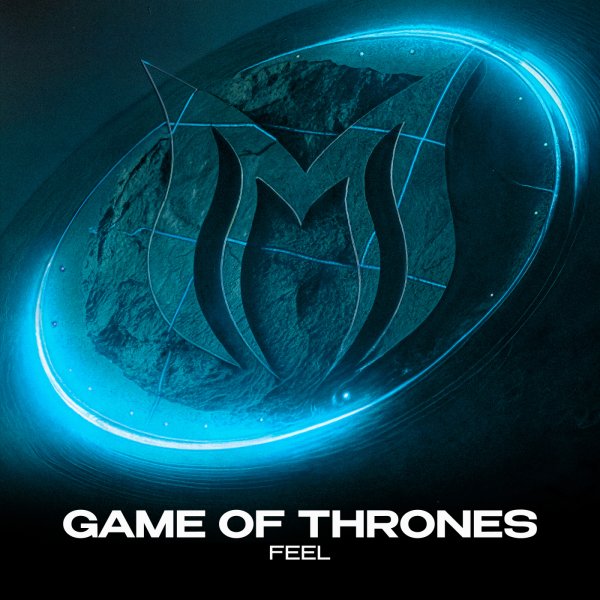 FEEL - Game of Thrones (Extended Mix)