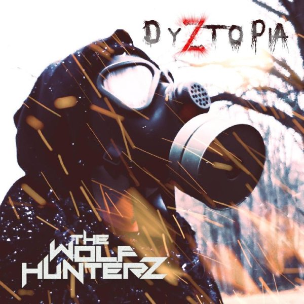 The Wolf Hunterz - I Am Everything