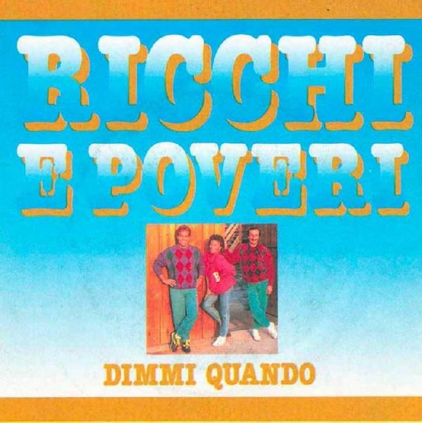 Ricchi e Povery - Dimmi Quando (Album 1985)