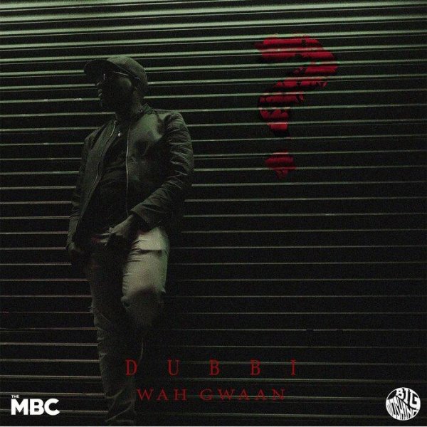 Dubbi &amp; Moshino Royale - Wah Gwaan