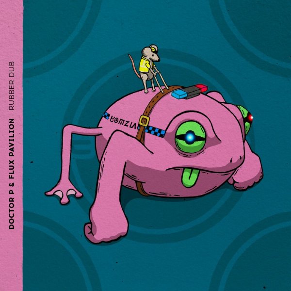 doctor P, Flux Pavilion - Rubber Dub