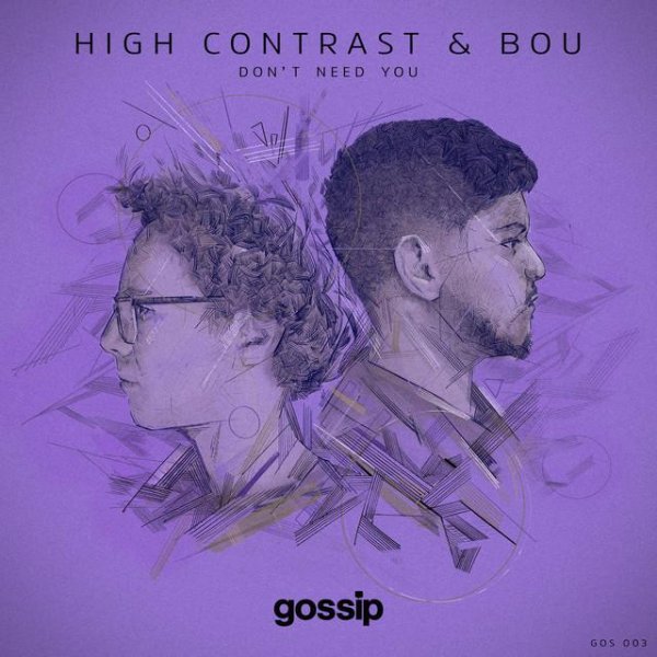 High Contrast,Bou - Don't Need You