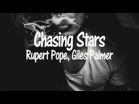 Rupert Pope &amp; Giles Palmer Chasing Stars - Rupert Pope &amp; Giles Palmer Chasing Stars (DJ Villain Remix)