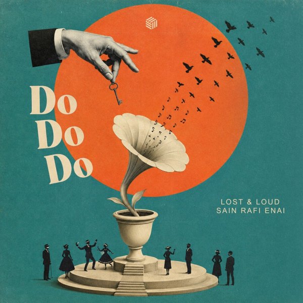 Lost &amp; Loud &amp; Sain Rafi Enai - Do Do Do (Extended Mix)