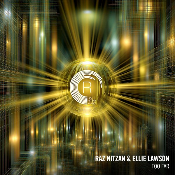 Raz Nitzan &amp; Ellie Lawson - Too Far (Extended Mix)