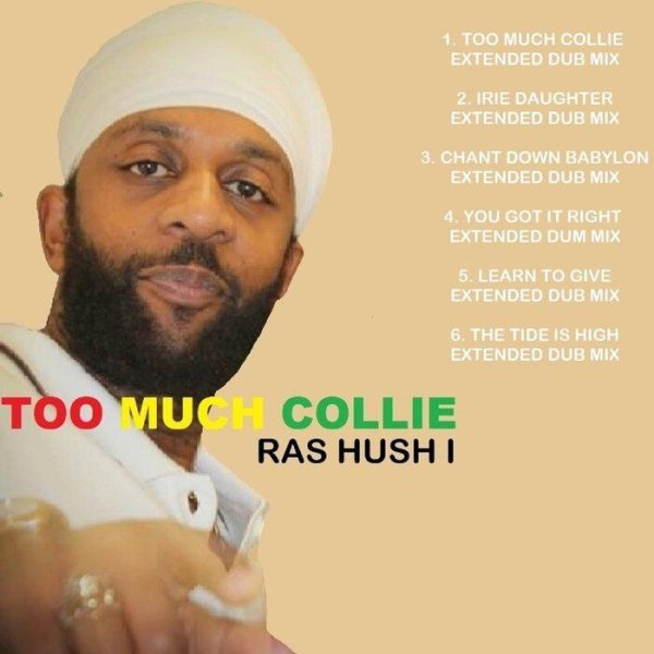 Ras Kush I &amp; Pickout All Stars Band - Too Much Collie (Extended Dub Mix)