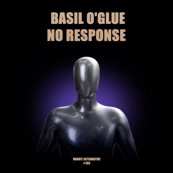 Basil O'Glue - No Response (Extended)