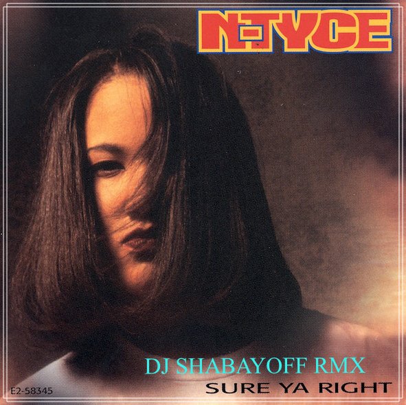 N-Tyce - Sure Ya Right (DJ SHABAYOFF RMX)