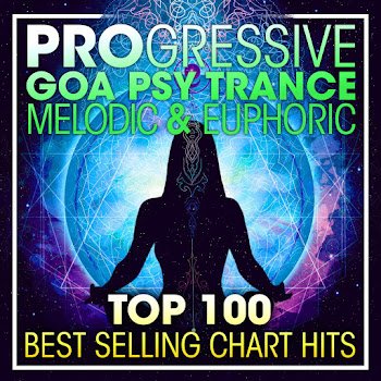 Progressive Goa Trance - Progressive Goa Psy Trance Melodic (2)