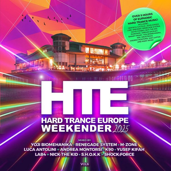 S.H.O.K.K. &amp;  SHOCK:FORCE - Hard Trance Europe Weekender Volume 6 (Continuous Mix 7)