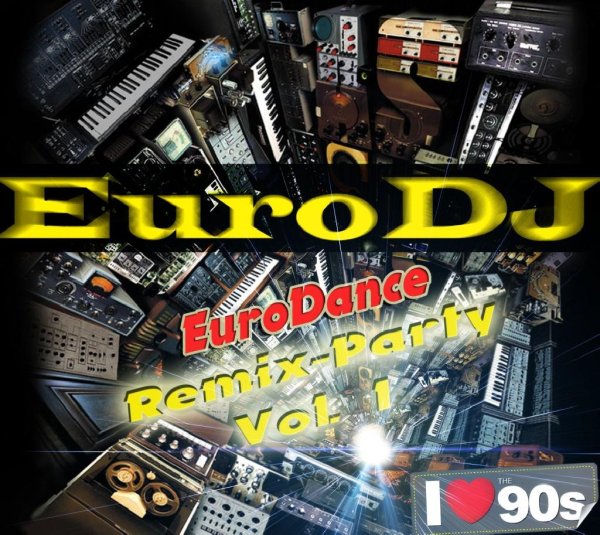 EuroDJ - EuroDance Remix-Party Vol.1