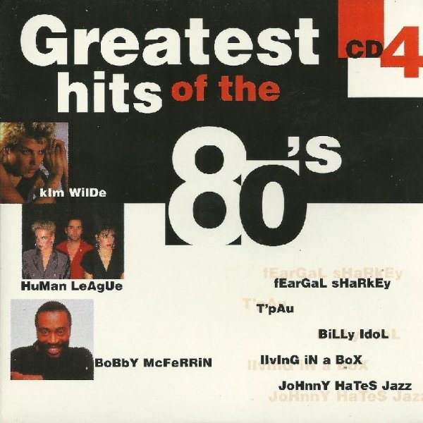 Various Artists - Greatest Hits Of The 80's (CD-4)_CD-Rip