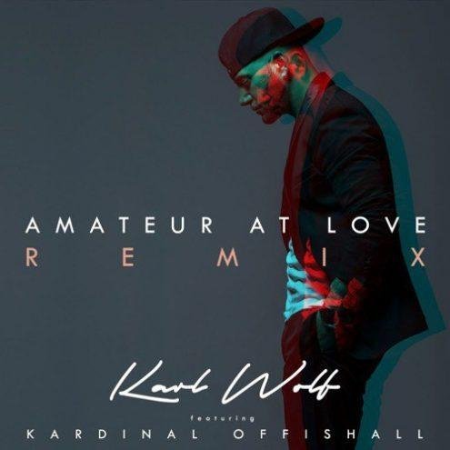 Karl Wolf &amp; Marshal Offishal - #Amateur At Love (Remix)