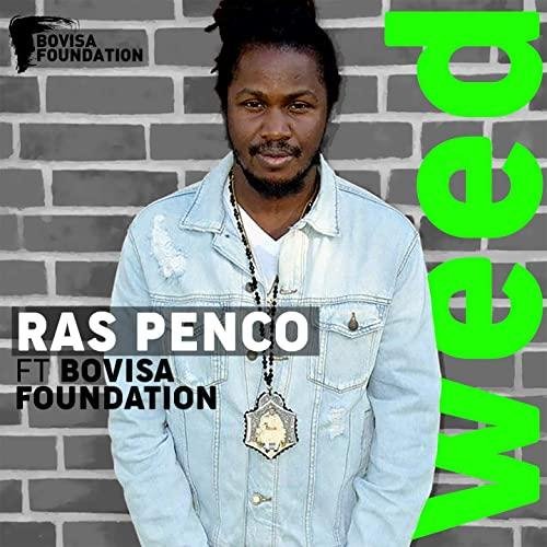 Ras Penco &amp; Bovisa Foundation - Weed