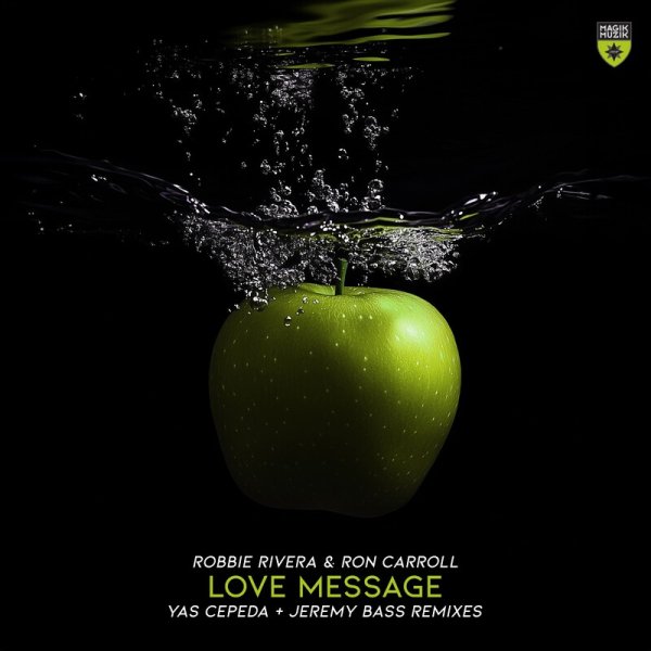 Robbie Rivera / Ron Carroll - Love Message (Yas Cepeda Extended Remix)