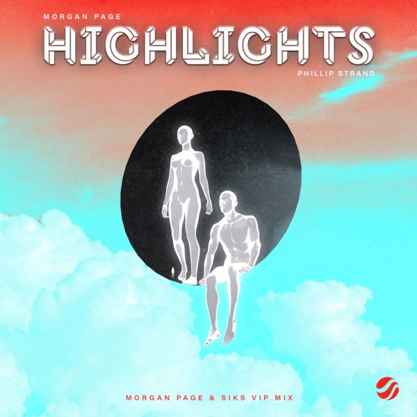 Morgan Page &amp; Philip Strand - Highlights (Morgan Page &amp; SIKS Extended VIP Mix)